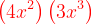 \dpi{120} {\color{Red} \left ( 4x^{2} \right )\left ( 3x^{3} \right )}